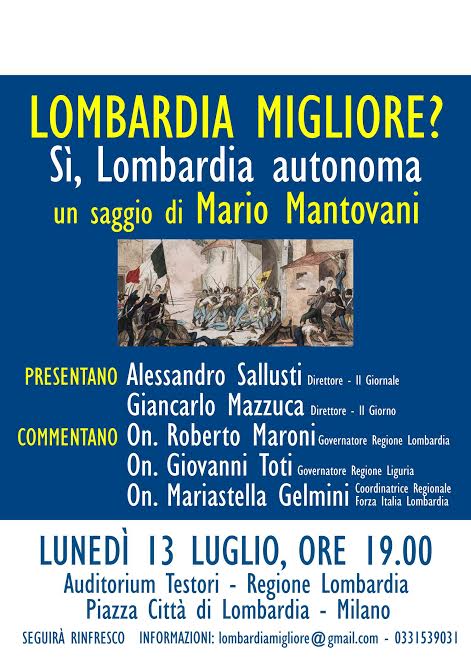 La Lombardia autonoma nel libro di Mario Mantovani. La presentazione La Lombardia autonoma nel libro di Mario Mantovani. La presentazione