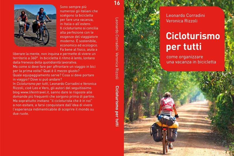 Cicloturismo per tutti. Ecco come organizzare una vacanza in bicicletta Cicloturismo per tutti. Ecco come organizzare una vacanza in bicicletta