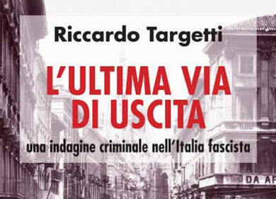 “L’ultima via di uscita”, ecco il noir di Riccardo Targetti