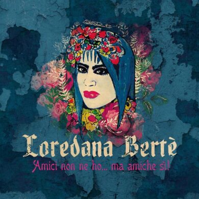 Loredana Bertè torna con “E’ andata così” di Luciano Ligabue