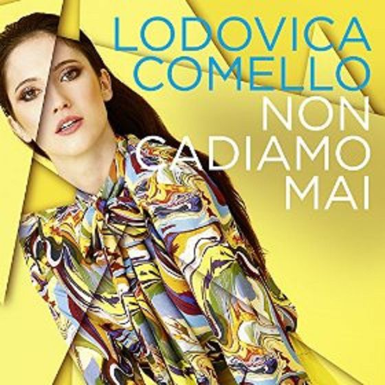 Lodovica Comello, il nuovo singolo “Non cadiamo mai” è un.. trend topic Lodovica Comello, il nuovo singolo “Non cadiamo mai” è un.. trend topic