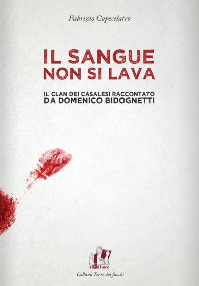 Blitz contro i Casalesi: il libro “Il sangue non si lava”