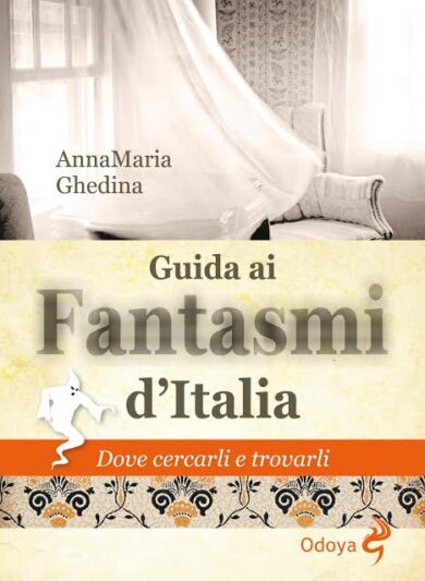 Fantasmi d’Italia, la guida: ecco dove cercarli