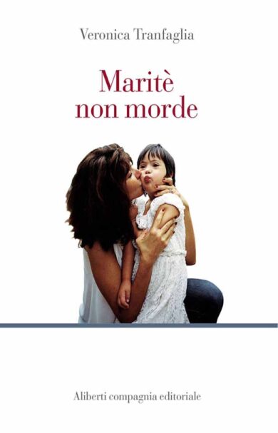 Maritè non morde, il libro che racconta la sindrome di Down (Ed. Aliberti)