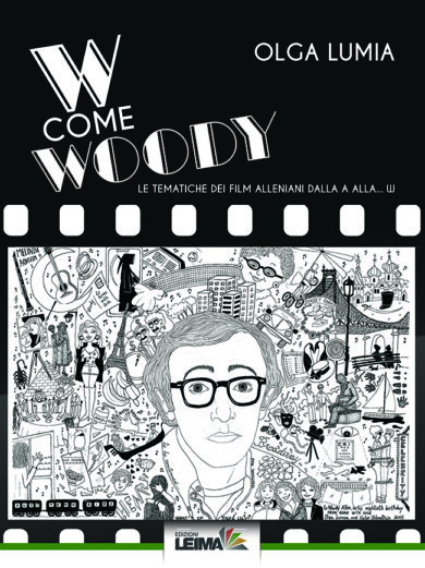 Woody Allen: in libreria “W come Woody”, saggio sul cinema alleniano