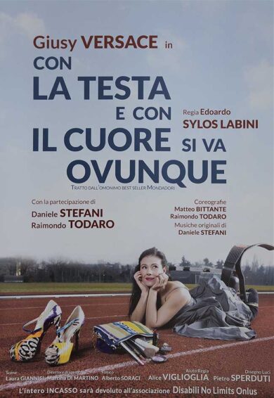 Giusy Versace e il suo spettacolo “Con la testa e con il cuore si va ovunque”
