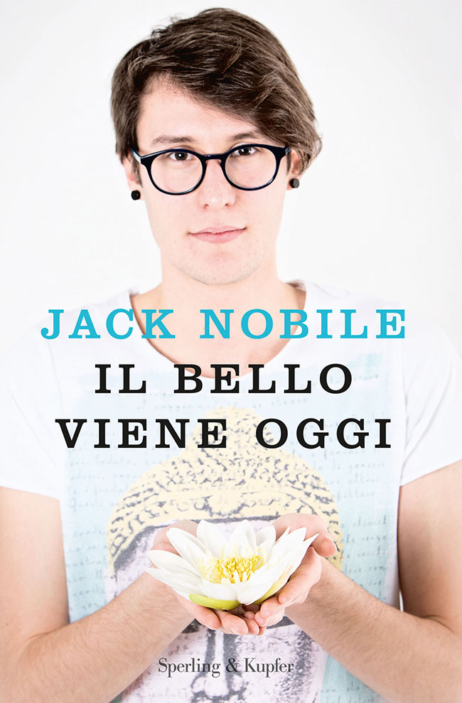 “Il bello viene oggi” di Jack Nobile (Ed. Sperling & Kupfer)