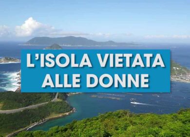 L’isola vietata alle donne