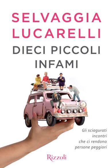 Selvaggia Lucarelli in libreria con “Dieci piccoli infami”. Leggi un estratto
