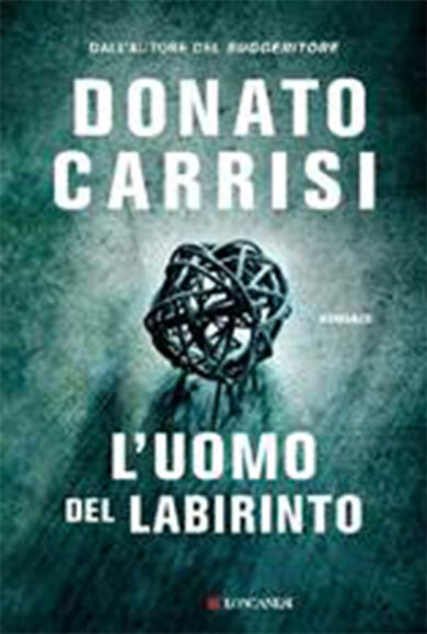 Donato Carrisi e ‘L’uomo del labirinto’
