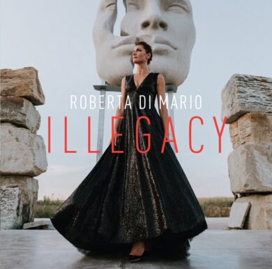 Roberta Di Mario: “Illegacy, il mio viaggio tra musica, cinema e… Sting”