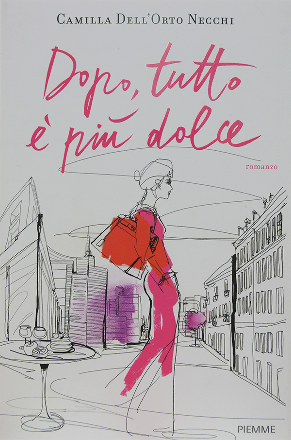 Presentazione del libro “Dopo, tutto è più dolce” di Camilla Dell’Orto Necchi