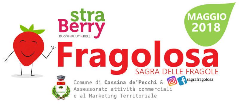 Weekend goloso a Cassina De Pecchi con Fragolosa 2018