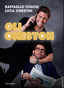Grande Fratello Vip 2, Luca Onestini e Raffaello Tonon: ECCO IL LIBRO GLI ONESTON Grande Fratello Vip 2, Luca Onestini e Raffaello Tonon: ECCO IL LIBRO GLI ONESTON