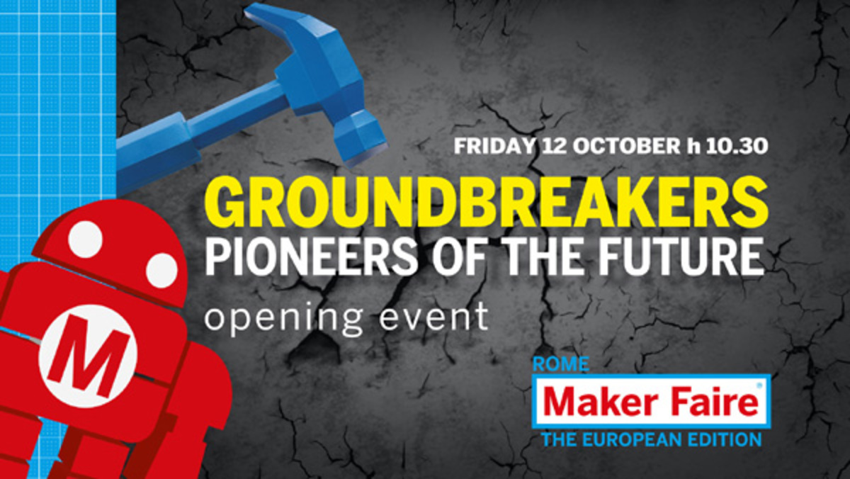 Maker Faire Rome, i pionieri del futuro in live streaming Maker Faire Rome, i pionieri del futuro in live streaming