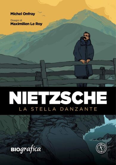 “Nietzsche. La stella che danza”. Esce la biografia del filosofo a fumetti