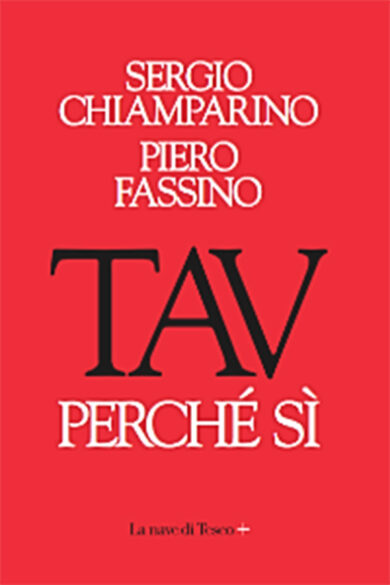 Tav, ecco perché sì. Il libro di Fassino e Chiamparino