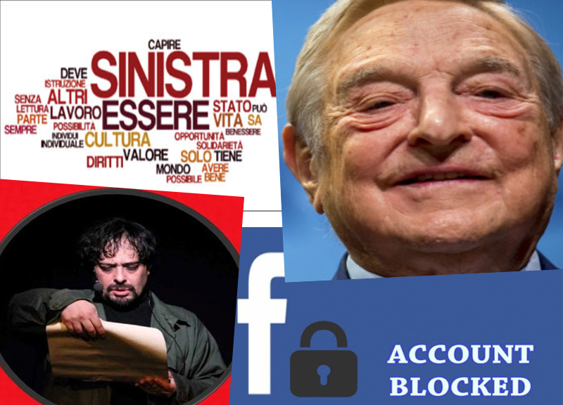 Attenti a censura Facebook. Effetto attacchi di Soros e della sinistra Attenti a censura Facebook. Effetto attacchi di Soros e della sinistra