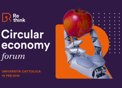 “Re-Think”, primo forum sull’Economia circolare: i principali esperti a Milano