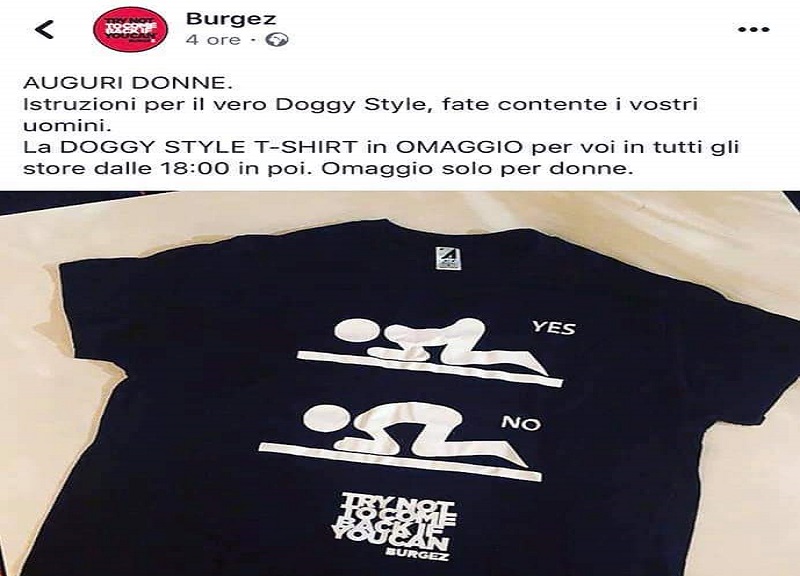 L’8 Marzo di Burgez, t-shirt in omaggio: “Donne, imparate il Doggy Style” L’8 Marzo di Burgez, t-shirt in omaggio: “Donne, imparate il Doggy Style”
