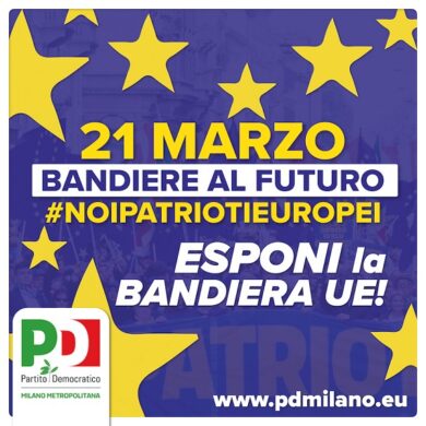 Pd Milano con Prodi: “Il 21 marzo esponiamo le bandiere europee”