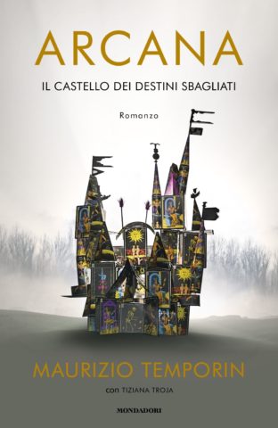 ‘ARCANA il castello dei destini sbagliati’, in libreria il romanzo di Temporin