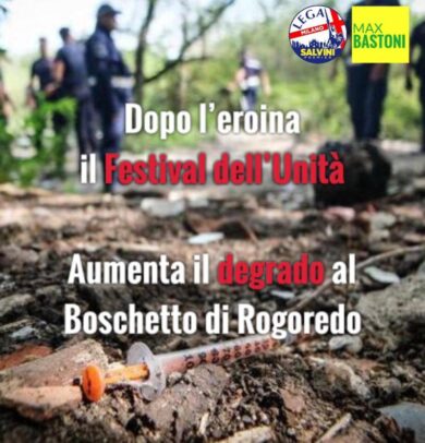 Lega choc: “Festival Unità dopo eroina aumenta degrado”