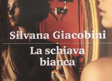 Silvana Giacobini ritorna con la presentazione del romanzo “La schiava bianca