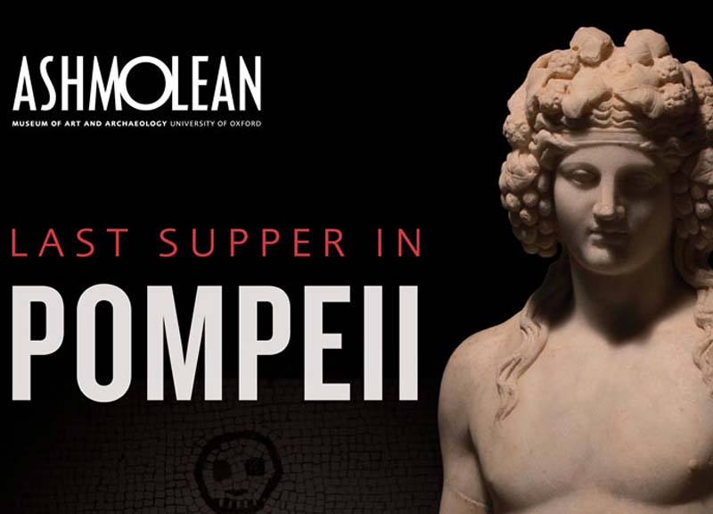 Intesa Sanpaolo: a Oxford la mostra su Pompei Intesa Sanpaolo: a Oxford la mostra su Pompei