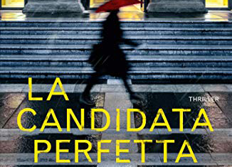 ‘La candidata perfetta’, il thriller da non perdere ‘La candidata perfetta’, il thriller da non perdere
