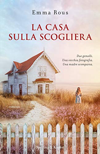 La casa sulla scogliera, un romanzo di Emma Rous. RECENSIONE