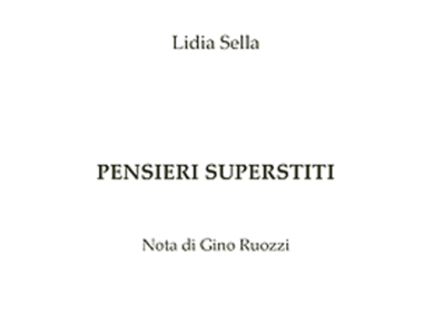“Pensieri superstiti” di Lidia Sella. La nuova silloge aforistica a Bookcity