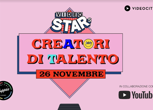 Creatori di Talento – Video Stars by YouTube, Videocittà e Digital Yuppies Creatori di Talento – Video Stars by YouTube, Videocittà e Digital Yuppies