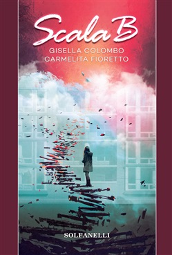 Anni di piombo e storie di vita. Scala B: il romanzo da non perdere