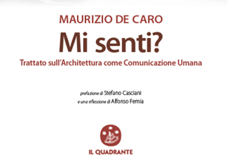 A Milano la presentazione di “Mi senti?”, di Maurizio de Caro A Milano la presentazione di “Mi senti?”, di Maurizio de Caro