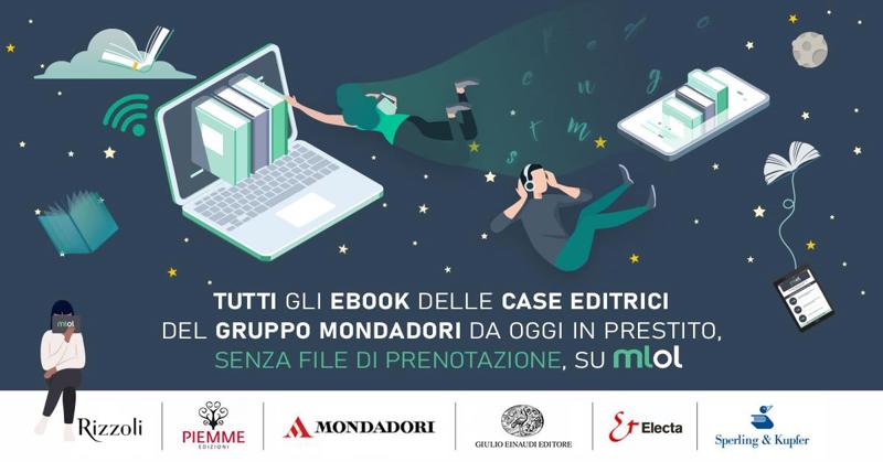 Gruppo Mondadori, ebook disponibili nelle biblioteche Mlol senza limitazioni Gruppo Mondadori, ebook disponibili nelle biblioteche Mlol senza limitazioni