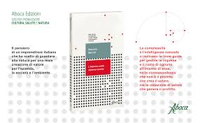 “L’impresa come sistema vivente”. La ricetta del numero uno di Aboca