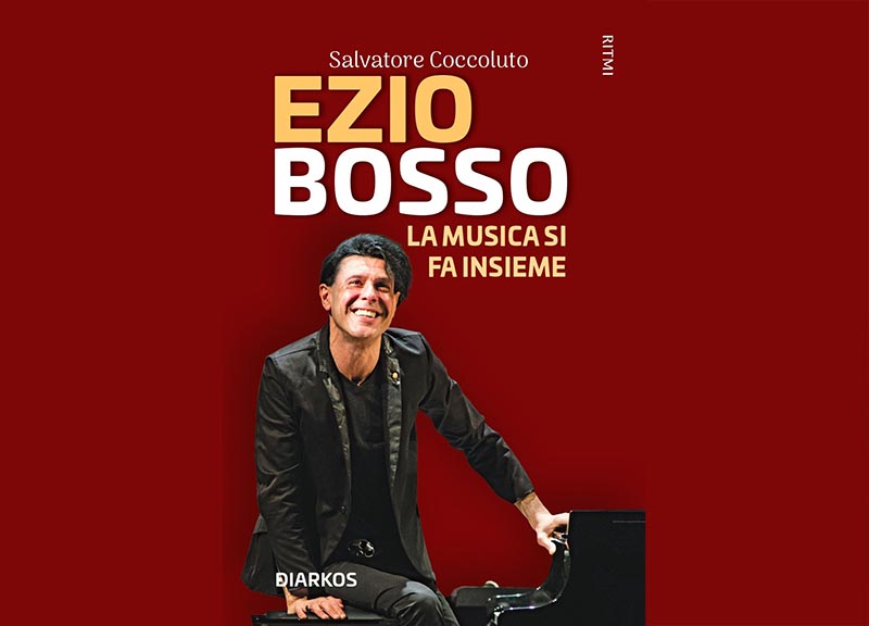 “Ezio Bosso: La musica si fa insieme”. Un viaggio nell’arte del grande Maestro “Ezio Bosso: La musica si fa insieme”. Un viaggio nell’arte del grande Maestro