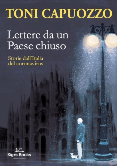 Toni Capuozzo, Lettere da un paese chiuso: storie dall’Italia del coronavirus