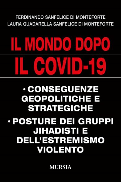 Il mondo dopo il Covid-19: jihad e geopolitica nel ridisegnato ordine globale