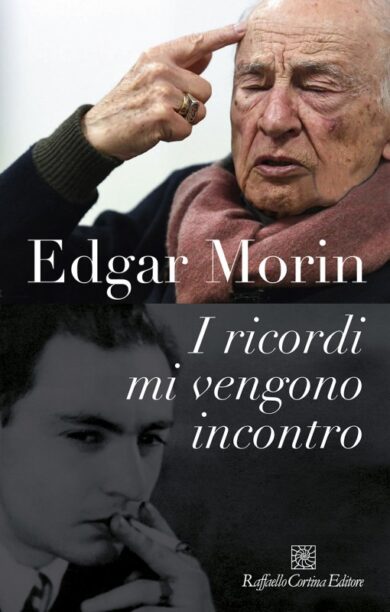 Edgar Morin, il libro di memorie del filosofo che ha attraversato il XX secolo