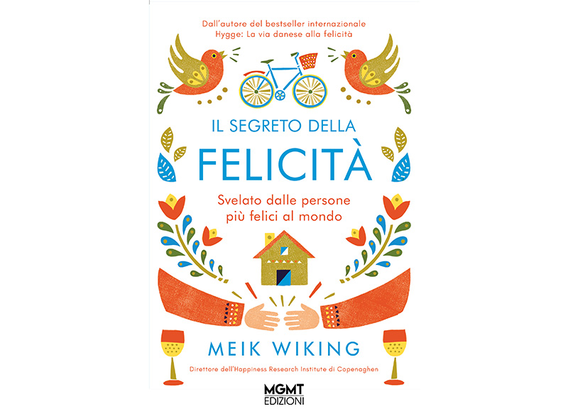 Dalla Scandinavia in Italia il libro che svela il segreto della felicità Dalla Scandinavia in Italia il libro che svela il segreto della felicità