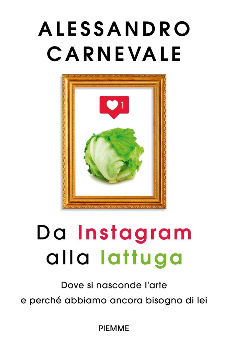 Da Instagram alla lattuga Da Instagram alla lattuga
