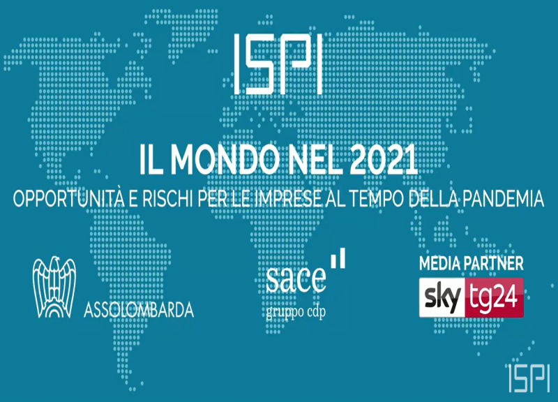 Sace, con Ispi e Assolombarda presentano dossier “Il mondo che verrà 2021” Sace, con Ispi e Assolombarda presentano dossier “Il mondo che verrà 2021”