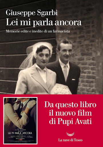 Lei mi parla ancora, il libro di Giuseppe Sgarbi dietro al film di Pupi Avati