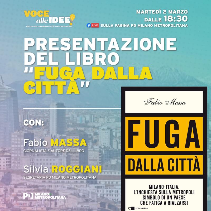 Silvia Roggiani presenta “Fuga dalla città”, il libro di Fabio Massa Silvia Roggiani presenta “Fuga dalla città”, il libro di Fabio Massa