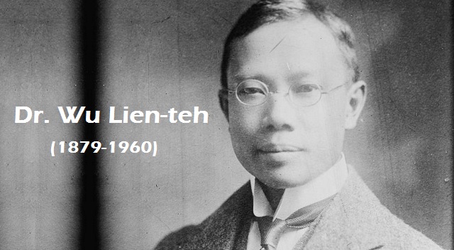 Dr. Wu Lien teh 伍連德 伍连德 Dr. Wu Lien teh 伍連德 伍连德
