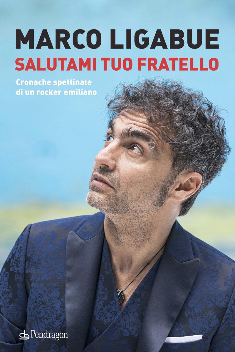 Marco Ligabue, Salutami tuo fratello: “I miei primi 50 anni rock’n’roll” Marco Ligabue, Salutami tuo fratello: “I miei primi 50 anni rock’n’roll”