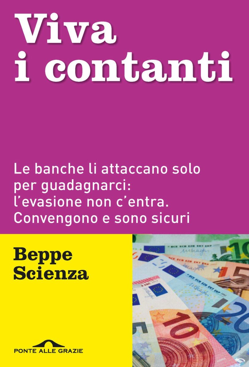 Beppe Scienza: “I contanti convengono, eliminarli significa uscire dall’euro” Beppe Scienza: “I contanti convengono, eliminarli significa uscire dall’euro”