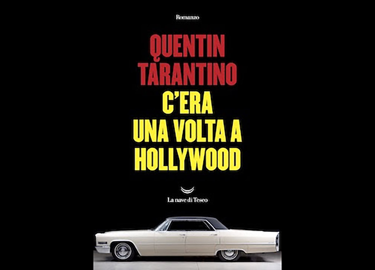 Rivelata la copertina del libro “C’era una volta ad Hollywood” di Tarantino Rivelata la copertina del libro “C’era una volta ad Hollywood” di Tarantino